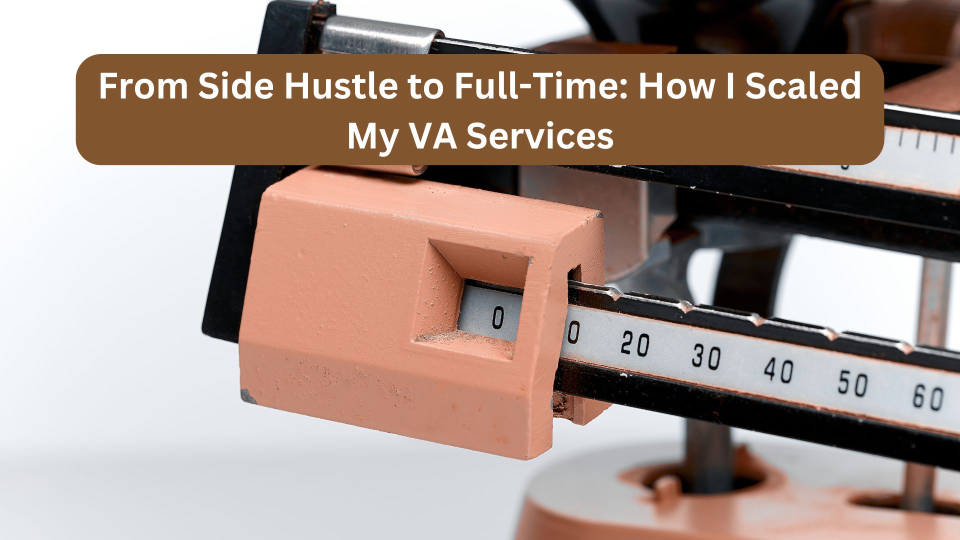 From Side Hustle to Full-Time: How I Scaled My VA Services