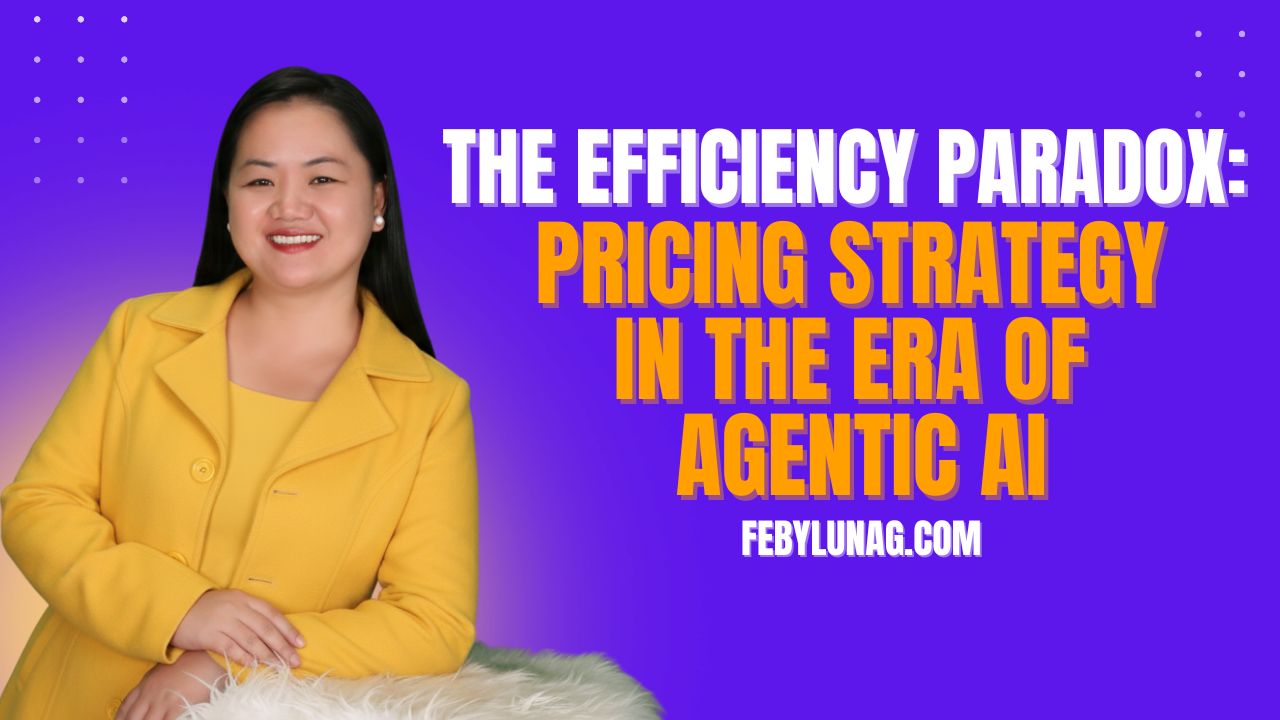 The Efficiency Paradox: Pricing Strategy in the Era of Agentic AI - febylunag.com
