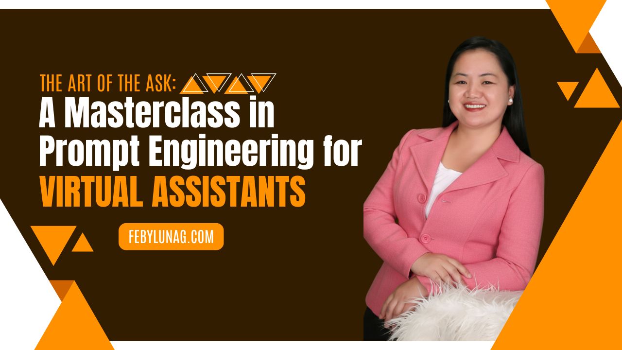The Art of the Ask: A Masterclass in Prompt Engineering for Virtual Assistants