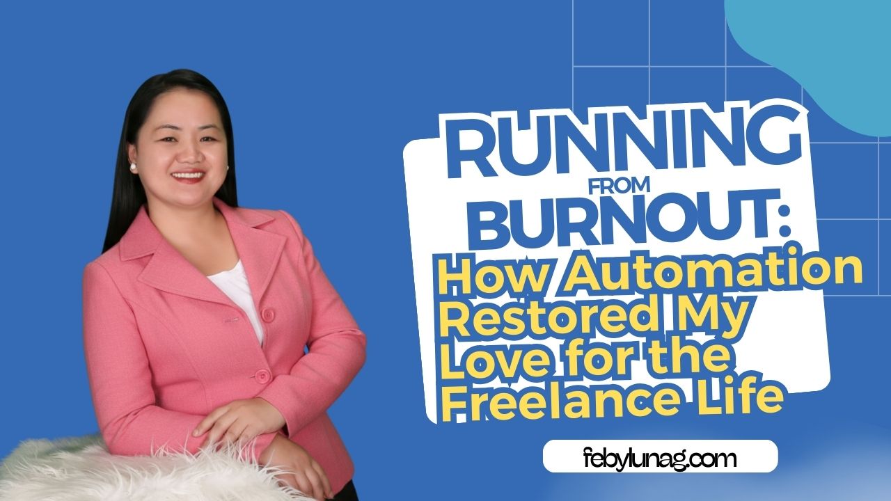 Running from Burnout: How Automation Restored My Love for the Freelance Life