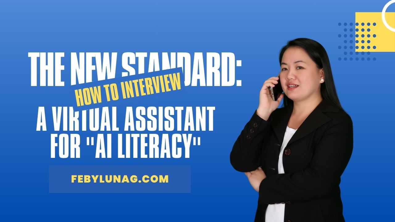 The New Standard: How to Interview a Virtual Assistant for “AI Literacy”