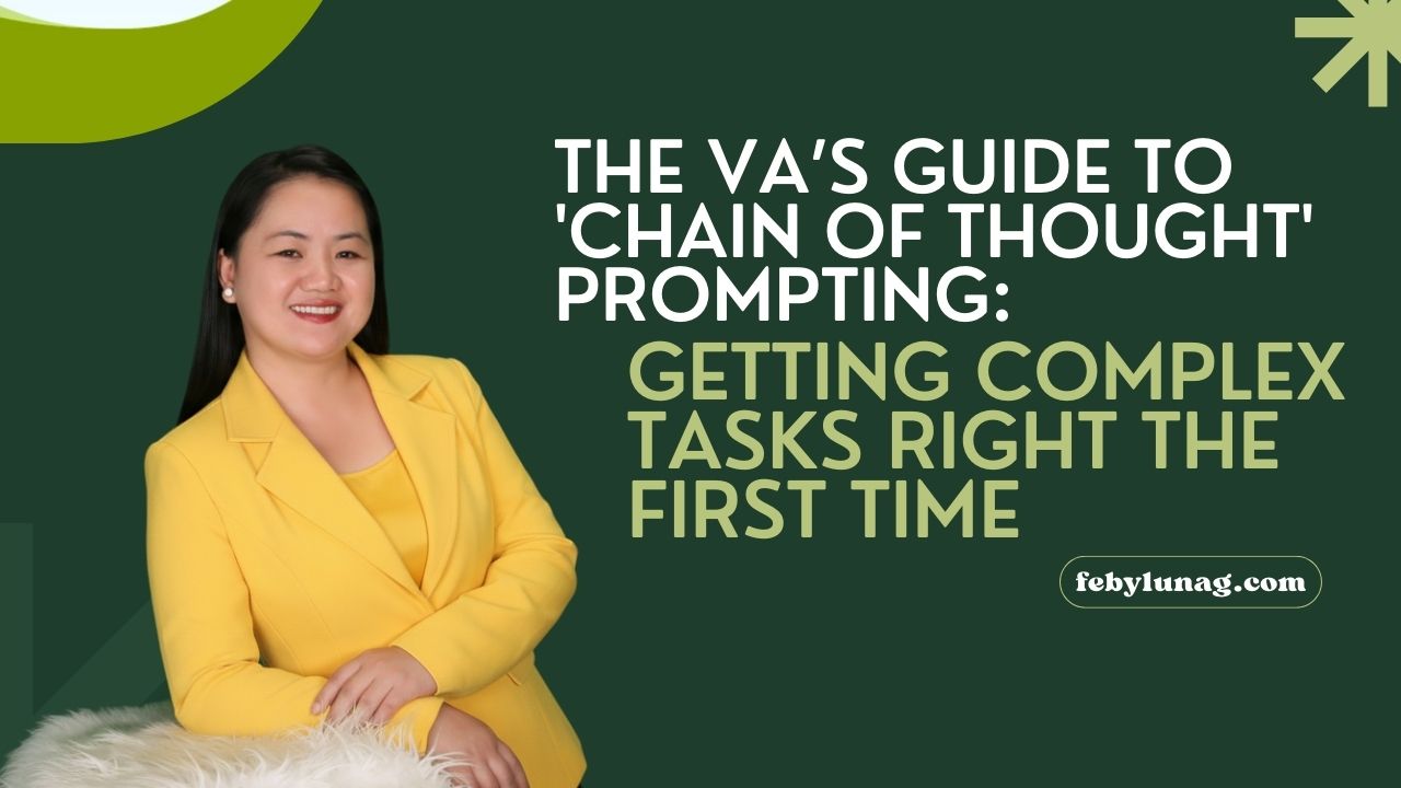 The VA’s Guide to ‘Chain of Thought’ Prompting: Getting Complex Tasks Right the First Time
